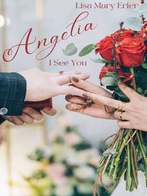 cover image of Angelia, I See You